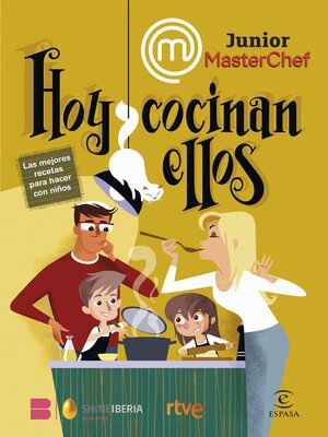 cover image of MasterChef Junior. Hoy cocinan ellos